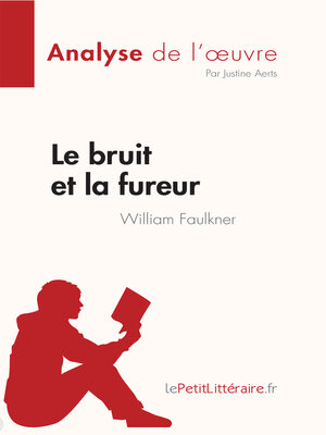 cover image of Le bruit et la fureur de William Faulkner (Analyse de l'œuvre)